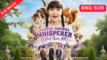 Little Animal Whisperer Lifted Them All - Full Movie