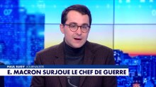 L'édito de Paul Sugy : «Emmanuel Macron surjoue le chef de guerre»