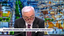 Édito Pascal Praud - Groenland : «33 officiers européens pour contrer l'initiative américaine»