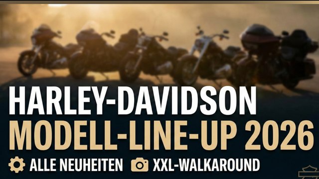 Harley-Davidson Line-up 2026 – Street Glide, Road Glide & mehr