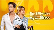 The Billionaire I Dumped is My New Boss ENGLISHSUB #fullmovie