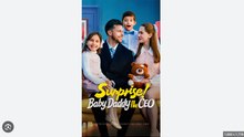 Surprise! Baby Daddy Is The CEO- Full Movies English Sub