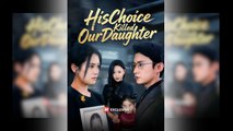His Choice Killed Our Daughter #FullMovies 🍿