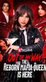 Out of My Way! The Reborn Mafia Queen Is Here FULL EP #shortfilm