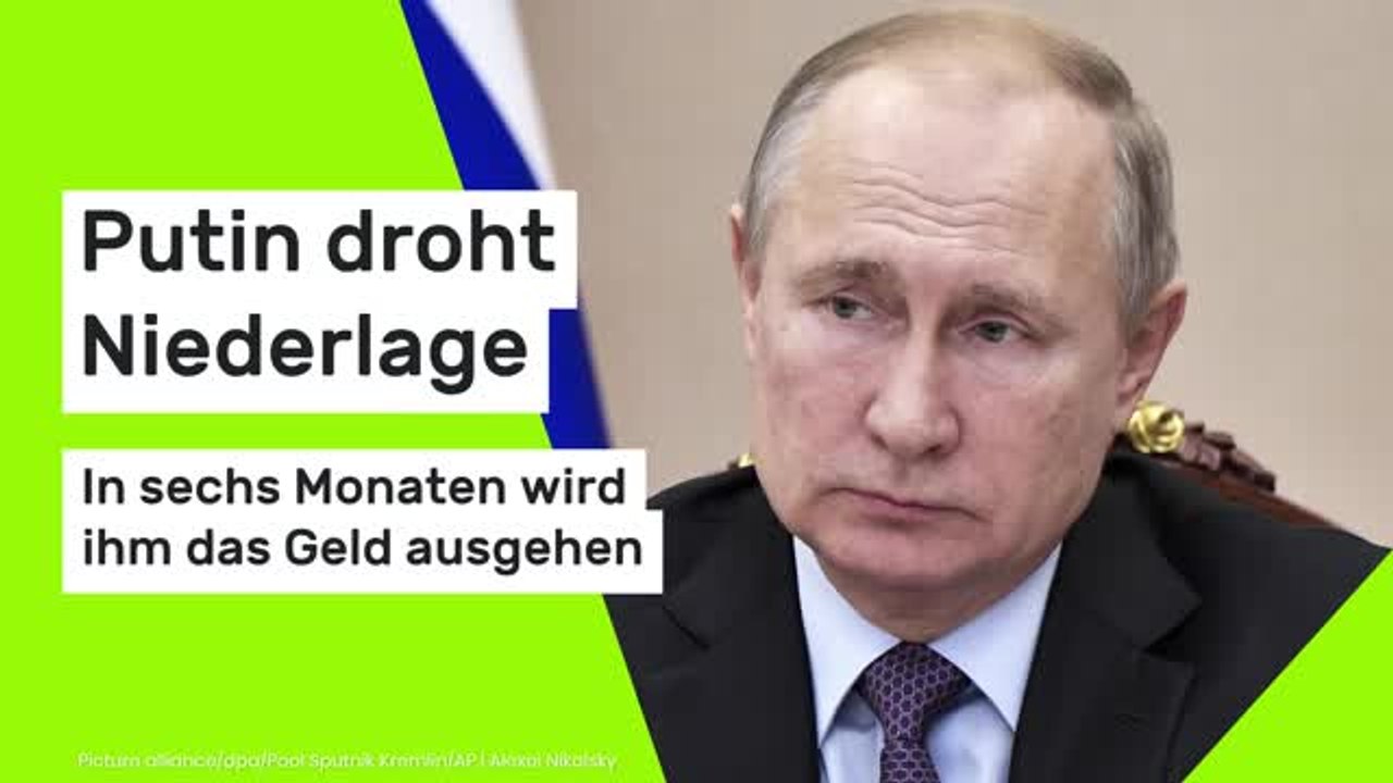 Ukraine-Krieg aktuell: Putin droht Niederlage - in sechs Monaten wird ihm das Geld ausgehen