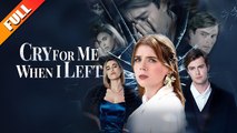 🔥 [Hot 2026] Cry For Me When I Left - Full Movie