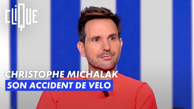 Christophe Michalak : son accident de vélo - Clique - CANAL+