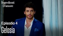 Gelosia-Ingredienti D'amore Episodio 4
