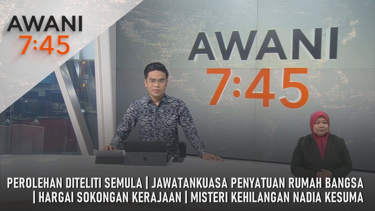 AWANI 7:45 [16/1/2026] – Perolehan Diteliti Semula | Jawatankuasa Penyatuan Rumah Bangsa | Hargai Sokongan Kerajaan | Misteri Kehilangan Nadia Kesuma