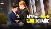 My Escort Boy Is A Billionaire #FULL EPISODE #shortfilm