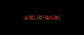 Las Oscuras Primaveras (2014) - Full HD Movie
