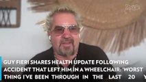 Guy Fieri Shares Health Update Following Accident That Left Him in a Wheelchair: 'Worst Thing I've Been Through in the Last 20 Years’