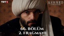 Mehmed: Fetihler Sultanı 66. Bölüm 2. Fragmanı