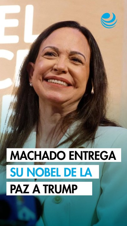 Corina Machado entrega su Nobel de la Paz a Trump; presidente lo califica como un gesto "maravilloso"