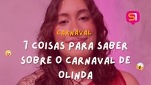 7 coisas que você precisa saber sobre o Carnaval de Olinda
