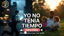 YO NO TENIA TIEMPO -- REFLEXION