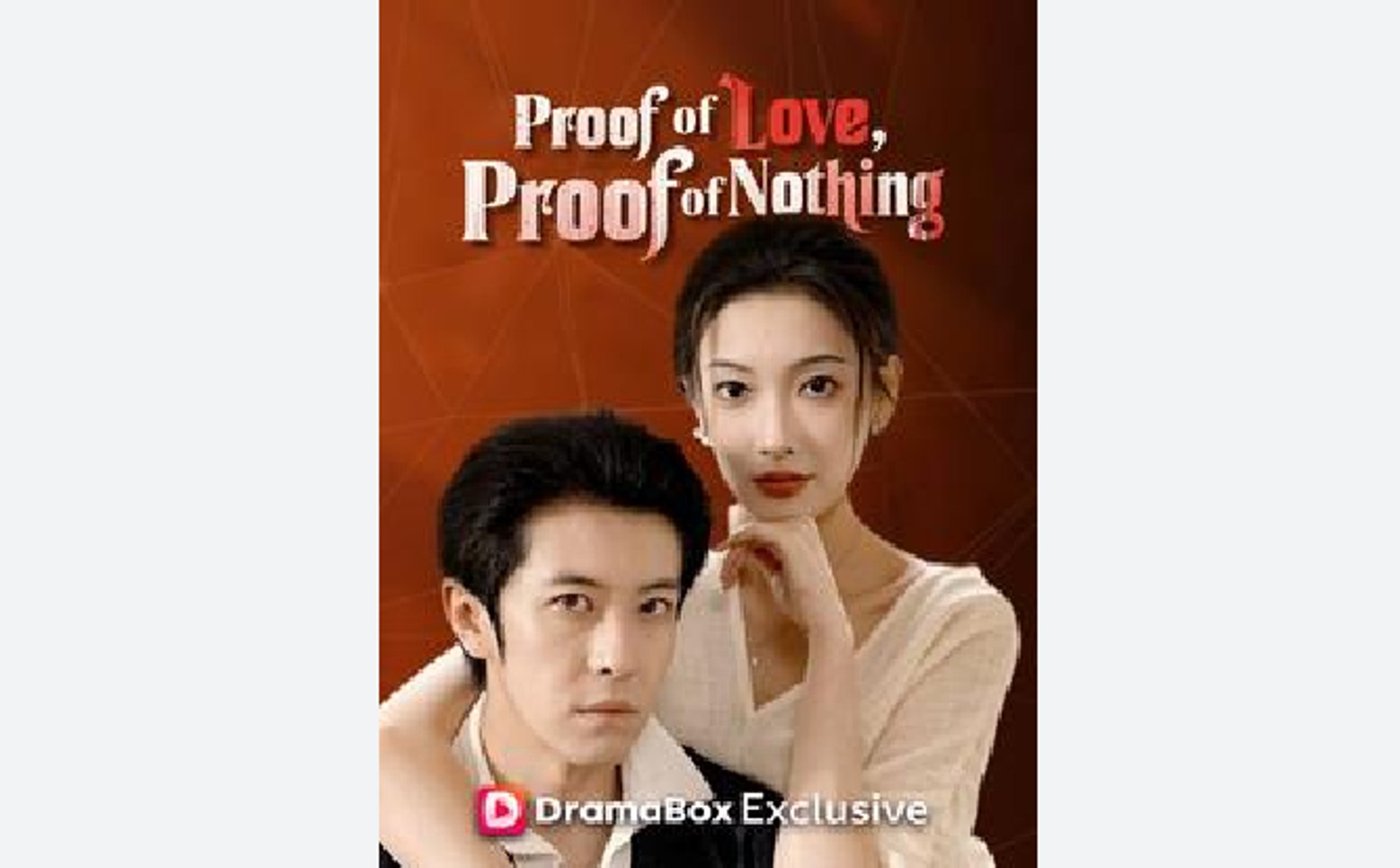 Proof of Love, Proof of Nothing - Full Movies English Sub