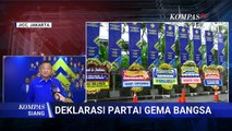 Partai Gema Bangsa Resmi Deklarasikan Diri, Siap Jadi Kekuatan Politik Baru| KOMPAS SIANG