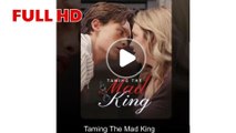 Taming The Mad King #FULL EP