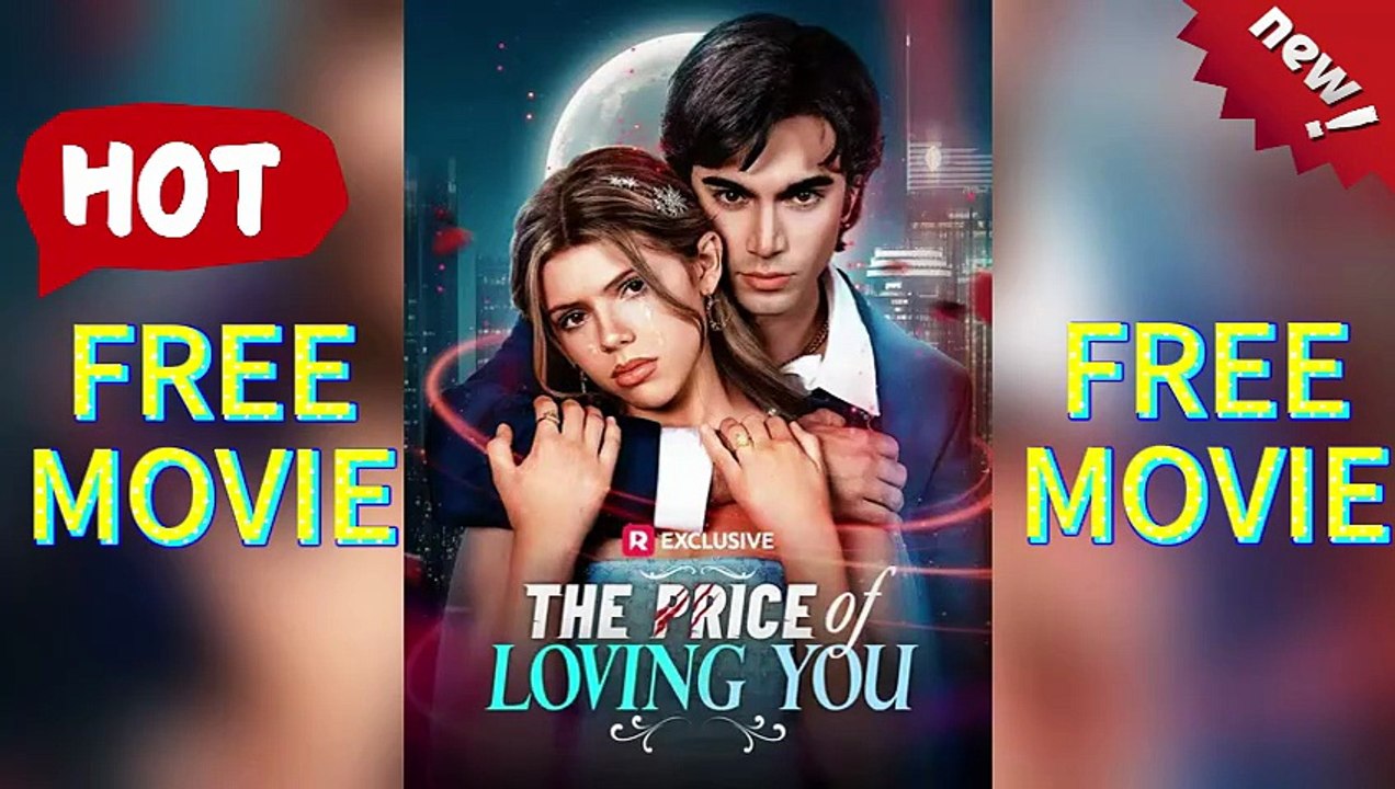 The Price of Loving You | Full Movie HD - Drama ShortFilms Hot