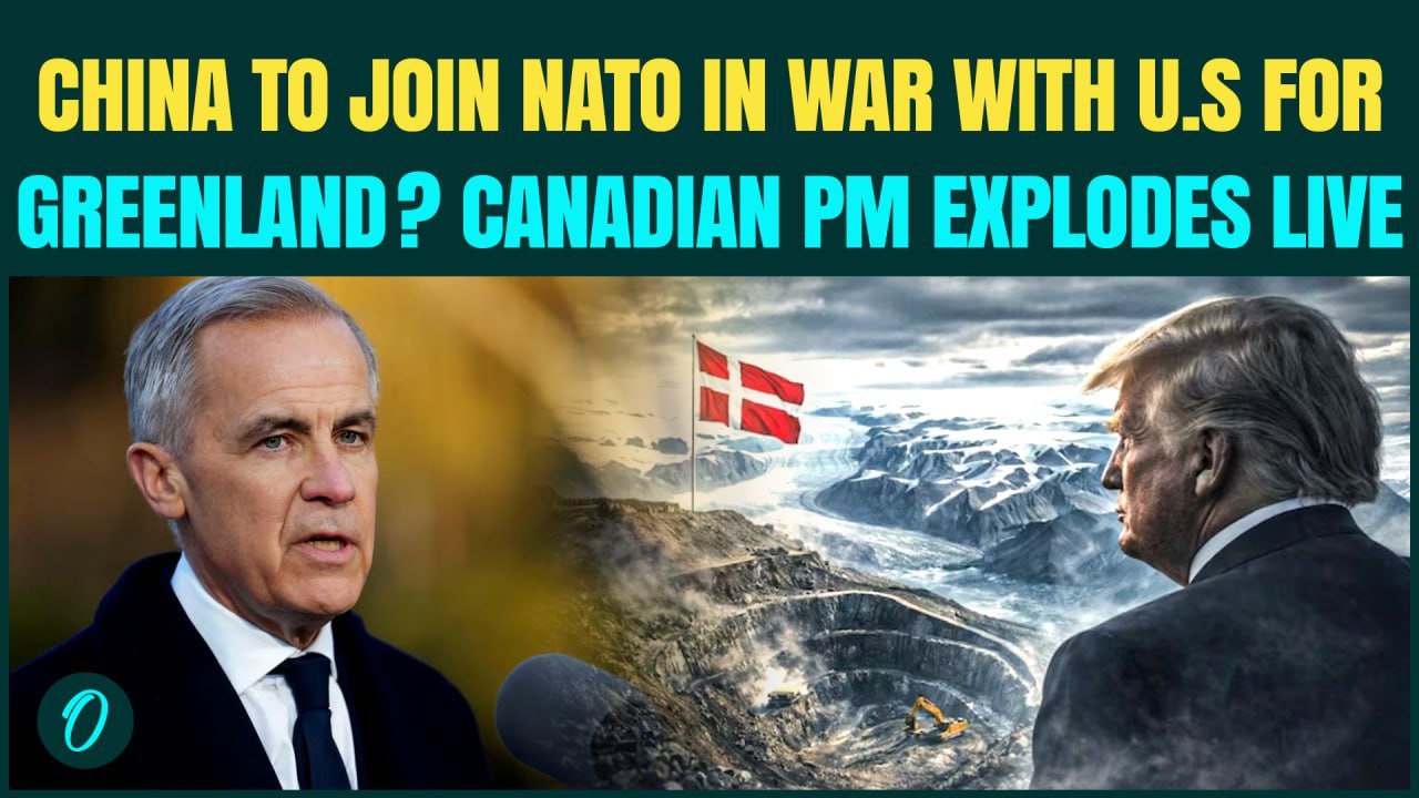 NATO-Greenland Vs US War BREAKING: Canada’s Carney WARNS Trump to BACK OFF- China to STEP IN?| VIDEO