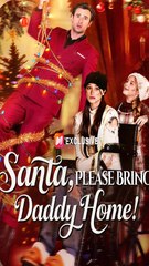Santa, Please Bring Daddy Home FULL EPISODE