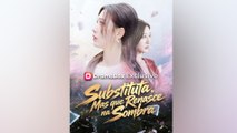 Substituta, Mas que Renasce na Sombra (Dublado) #Filme Completo