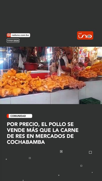 Por precio, el pollo se vende más que la carne de res en mercados de Cochabamba