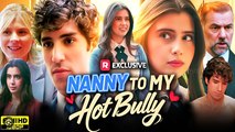 [ Hot 2026🔥] Nanny to My Hot Bully Full Movie_ Reelshort