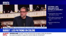 Budget : "Pour avoir un peuple prospère, il faut un pays prospère, il faut des entrepreneurs prospères", déclare Jean-Philippe Cartier, entrepreneur