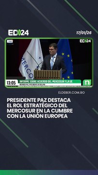 El presidente Rodrigo Paz afirmó que el Mercosur representa un poder geopolítico único y llamó a ejercerlo en favor del desarrollo regional, durante su intervención en la cumbre con la Unión Europea.
