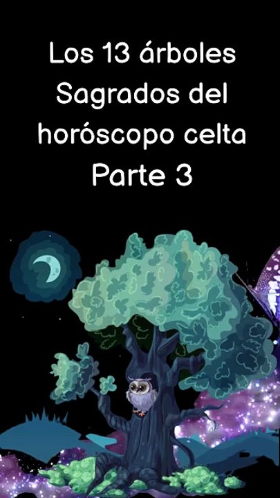 🌲 🌳 🌴 Los 13 árboles del horóscopo celta (parte 3)