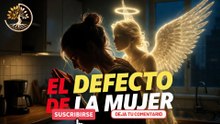 EL DEFECTO DE LA MUJER