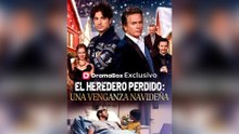 El Heredero Perdido Una Venganza Navideña Episodio Completo