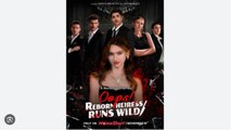 Oops, Reborn Heiress Runs Wild- Full Movies English Sub