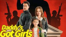 Daddy's Got Girls and Guns FULL EPISODE #shortfilm
