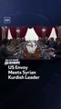 US Envoy Meets Syrian Kurdish Leader