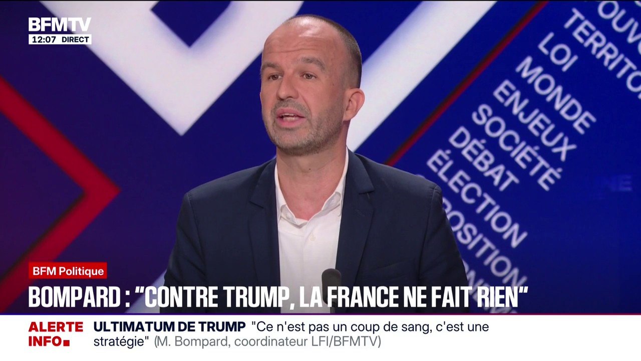 "La France et l'Union européenne ont donné une autorisation à Donald Trump de nous menacer", déclare Manuel Bompard, qui déplore "une soumission" face aux États-Unis