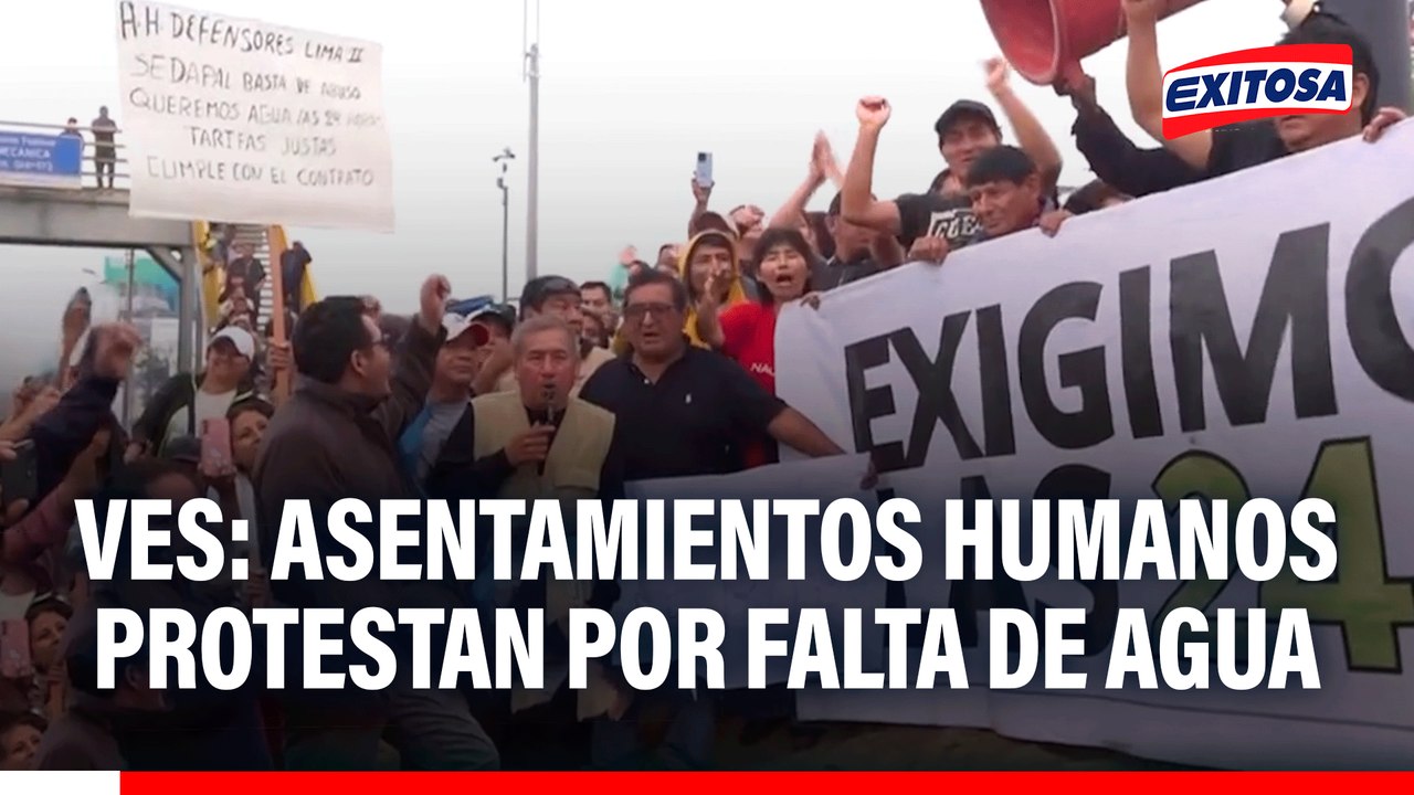 VES: Asentamientos Humanos protestan por la falta de agua y tarifas justas