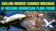 Indonesia Plane VANISHES Mid-Air BREAKING: BODY & CHARRED WRECKAGE Found| All 10 Onboard DEAD?