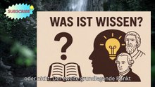 Was ist Wissen_ Die 3 Philosophen, die unser Denken für immer verändert haben!