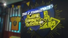 The 2 Johnnies Late Night Lock In Season 3 Episode 1