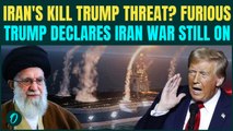 Iran Trying to KILL Trump? Trump DECLARES ‘Iran War Not Over’ as US Nuclear Warships Ready To Attack