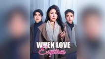 When Love Expires(DUBBED) - Full English Sub