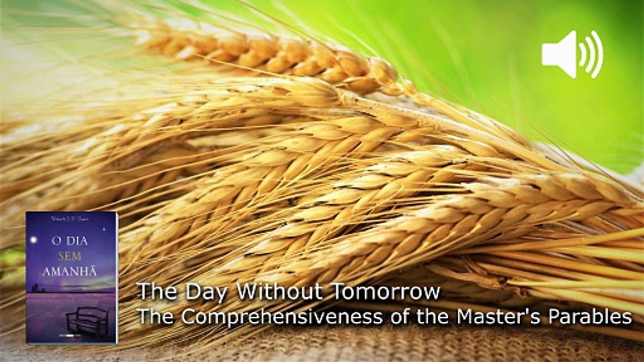 WP154. The Comprehensiveness of the Master's Parables