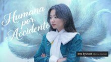 Humana por Accidente Capitulo 2 en Español Latino - Ema Kyunxek
