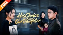 [ Hot 2026🔥] His Choice Killed Our Daughter - FULL MOVIES ENGLISH SUB