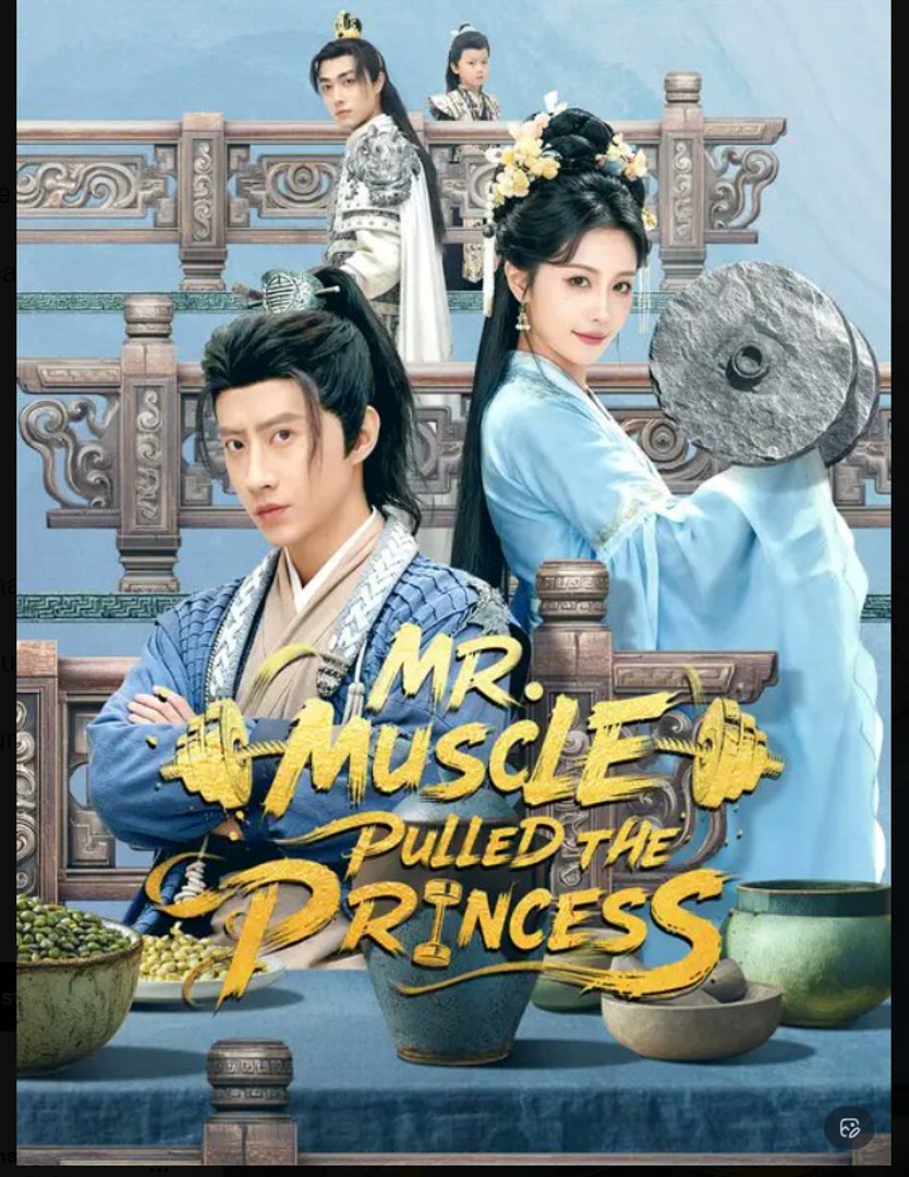 Mr Muscle Pulled the Princess Drama Movies English Sub