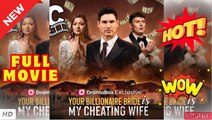 💥🎬 🔥  Your Billionaire Bride is My Cheating Wife - FULL MOVIE