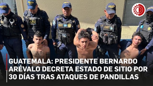 Presidente de Guatemala declara estado de sitio por 30 días tras ataques de pandillas